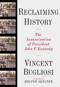 Cover of Reclaiming History: The Assassination of President John F. Kennedy